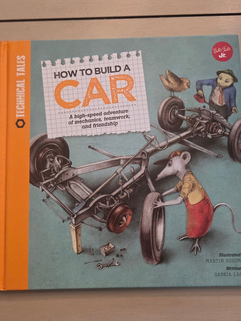 "Technical Tales - How To Build A Car" - Paperback - By Saskia Lacey